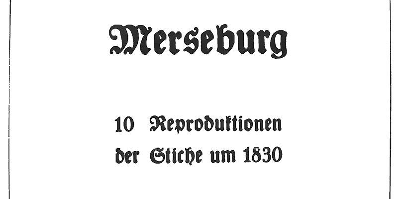 1979 - Merseburg - 10 Reproduktionen der Stiche um 1830
