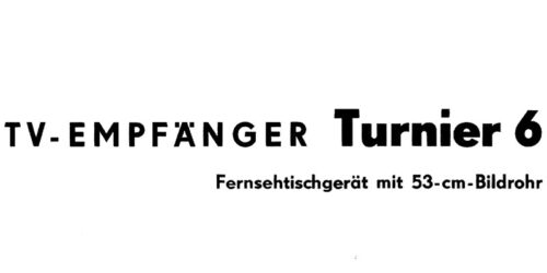 1964 - Serviceanleitung TV - Empfänger Turnier 6