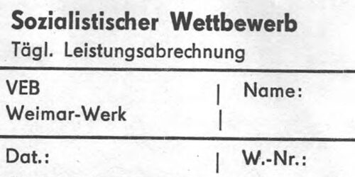 1985 - VEB Weimar - Werk <br>Sozialistischer Wettbewerb - Tägliche Leistungsabrechnung